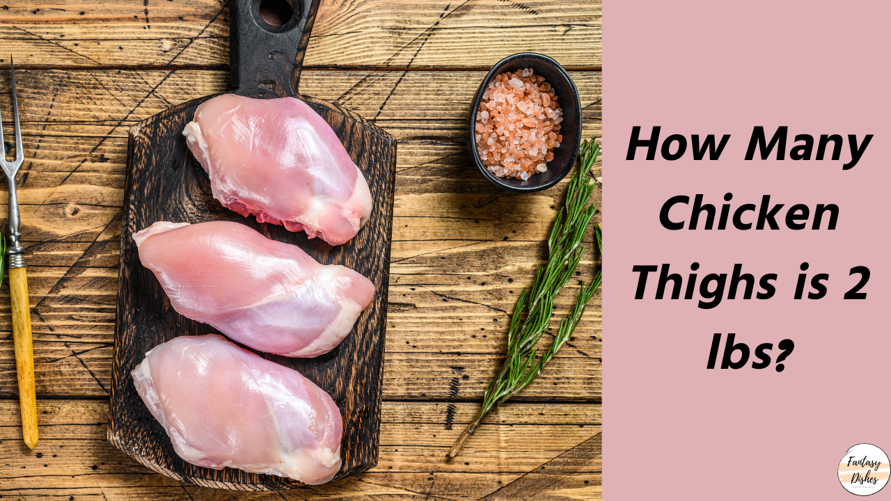 How Many Chicken Thighs in a Pound?