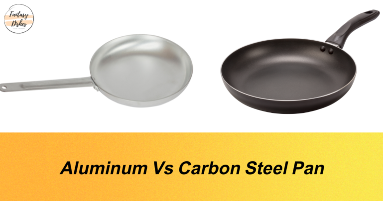 Aluminum Vs Carbon Steel Pan