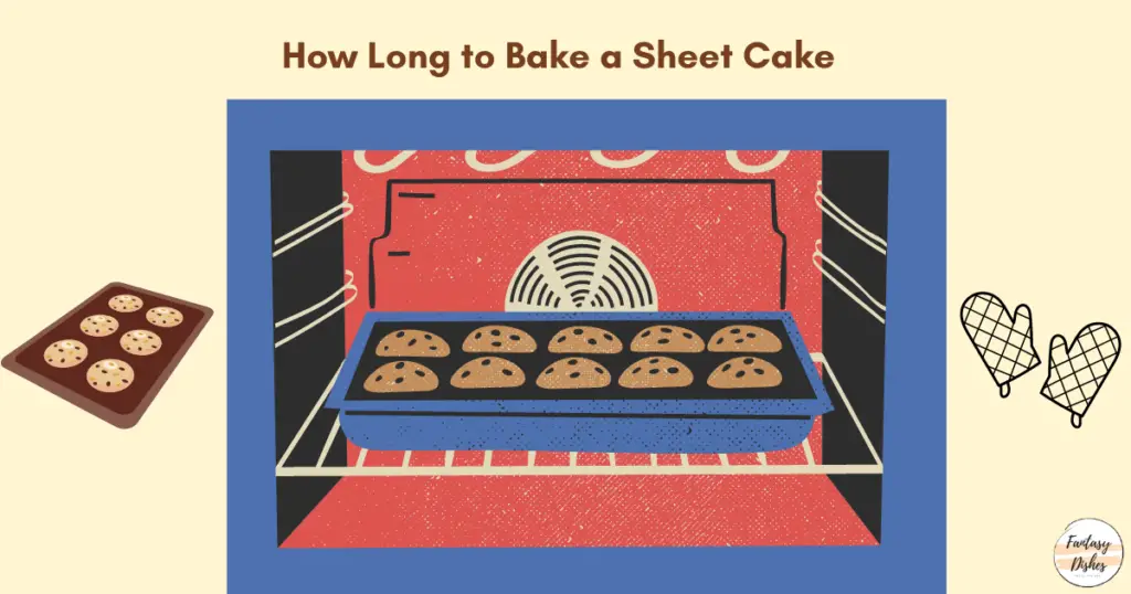 How Long to Bake a Sheet Cake