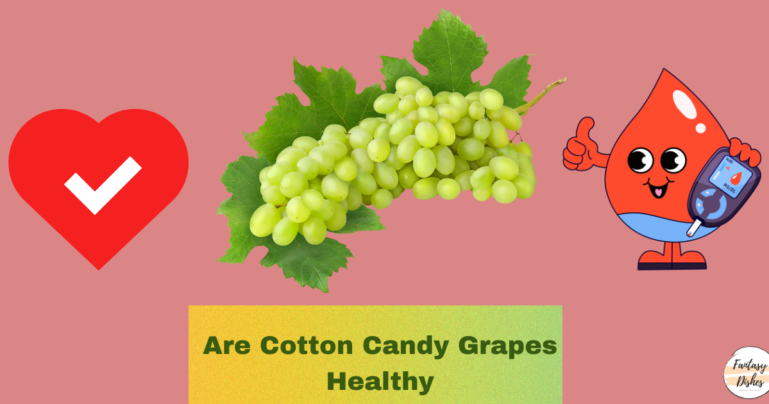are cotton candy grapes healthy